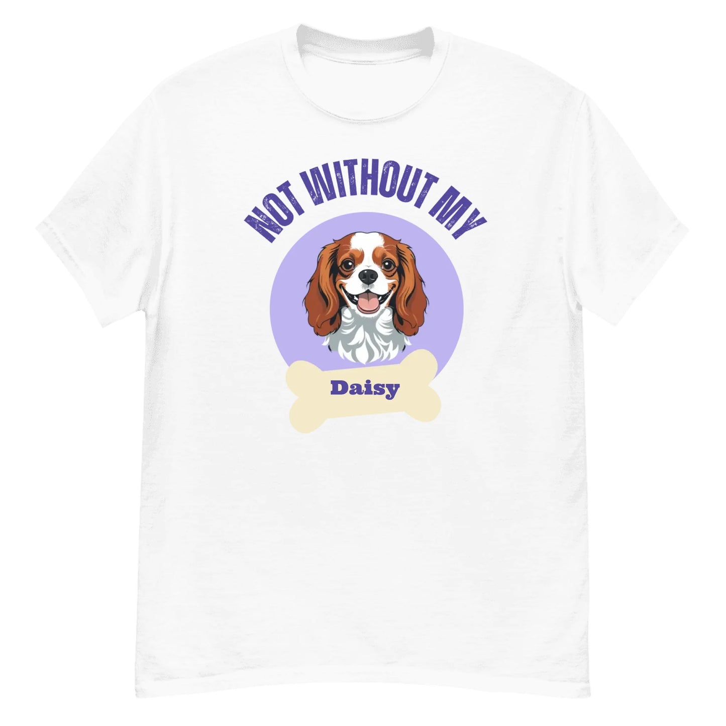 Not without my dog personalized dog name