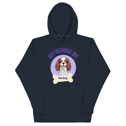 Not without my dog personalized dog name