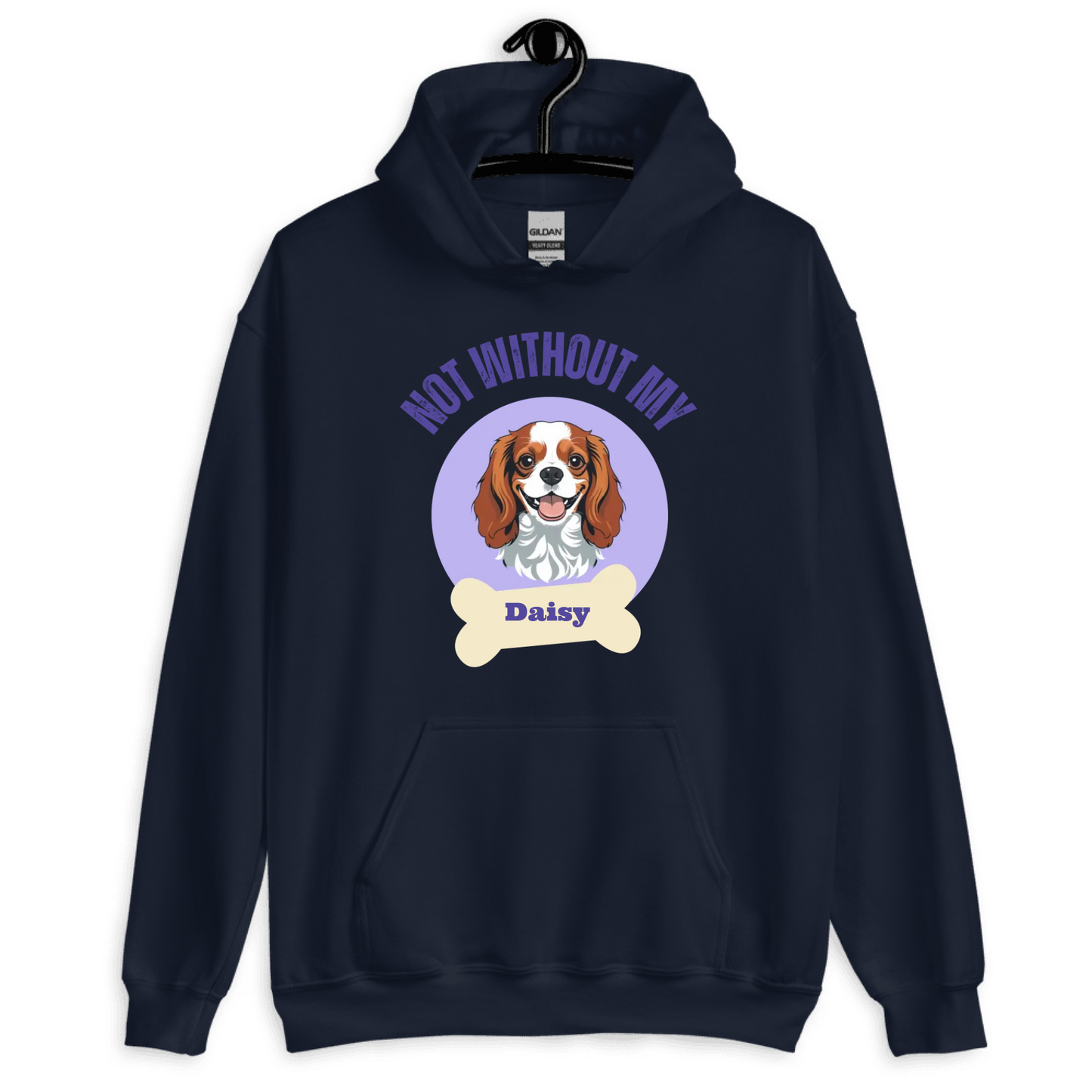 Not without my dog - Personalized Name Gift on T-Shirt, Hoodie, Poster, Mug & Tote Bag