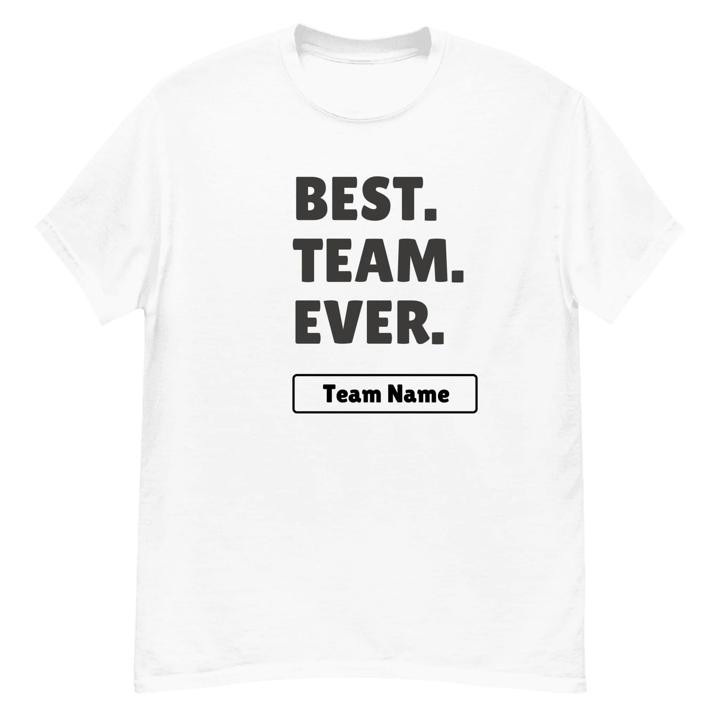 Best Team Ever — Personalized Team Name Gift on T-Shirt, Hoodie, Poster, Mug & Tote Bag