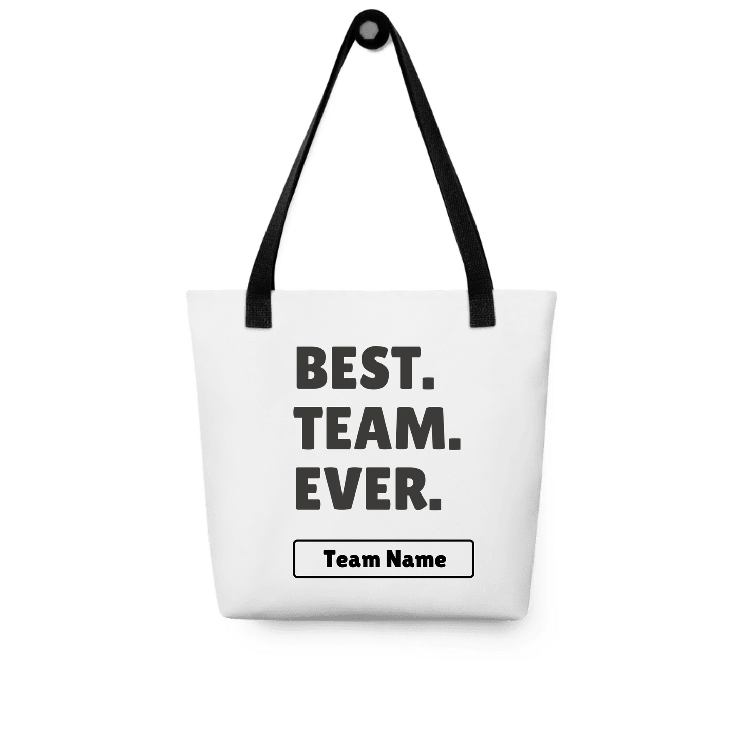 Best Team Ever — Personalized Team Name Gift on T-Shirt, Hoodie, Poster, Mug & Tote Bag
