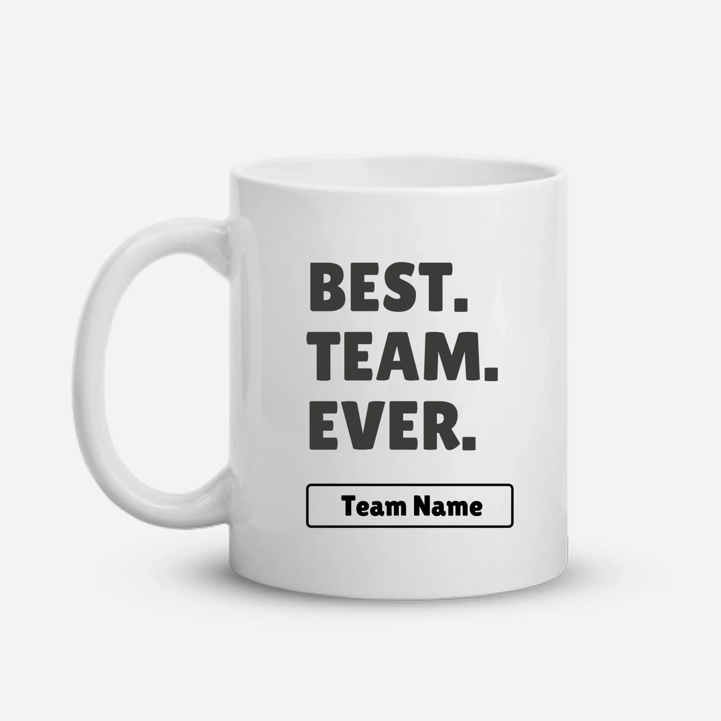 Best Team Ever — Personalized Team Name Gift on T-Shirt, Hoodie, Poster, Mug & Tote Bag