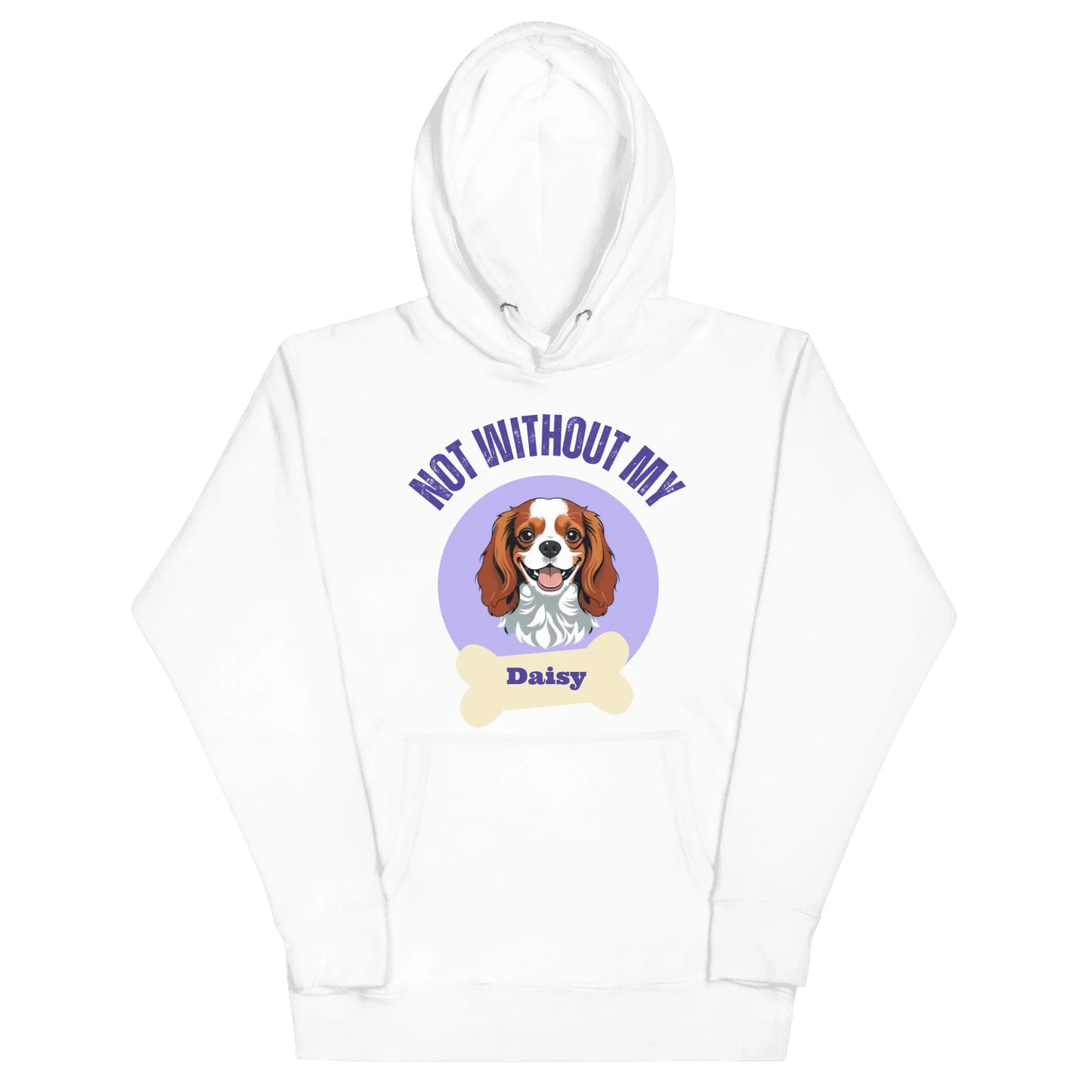 Not without my dog personalized dog name
