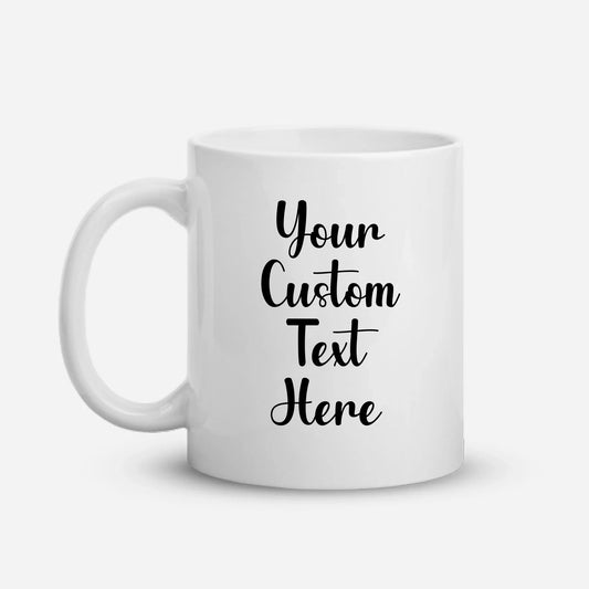 Personalized Gift — Custom Text on T-Shirt, Hoodie, Sweatshirt, Poster, Mug & Tote Bag